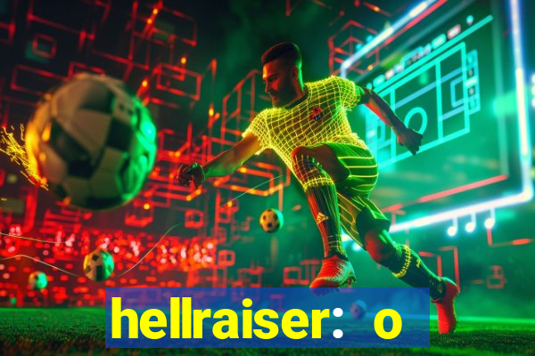 hellraiser: o julgamento filme completo dublado